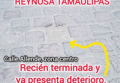 LAS MALAS OBRAS DEL GOBIERNO DE REYNOSA